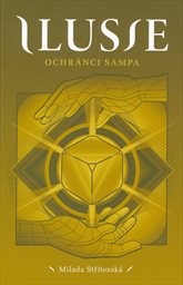 Ilusie: Ochránci sampa (Ilusie, #4)