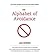 [ The Alphabet of Avoidance: Simple Solutions to Immediately Replace 'Bad' Habits with Something Better...or Even, Nothing at All. by Borden, Lisa ( Author ) Nov-2011 Paperback ]