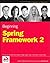 Beginning Spring Framework 2 1st edition by Van de Velde, Thomas, Snyder, Bruce, Dupuis, Christian, Li, (2007) Paperback