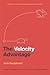 The Velocity Advantage by Jack Bergstrand (2016-11-15)