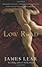 The Low Road by James Lear (2009-09-08)