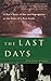 The Last Days: A Son's Story Of Sin And Segregation At The Dawn Of A New South by Marsh, Charles (2002) Paperback