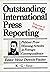 Outstanding International Press Reporting, Volume 5: 1990-1999, from the reunification of Germany to the Impact of AIDS in Africa