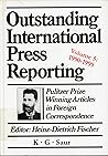 Outstanding International Press Reporting, Volume 5: 1990-1999, from the reunification of Germany to the Impact of AIDS in Africa