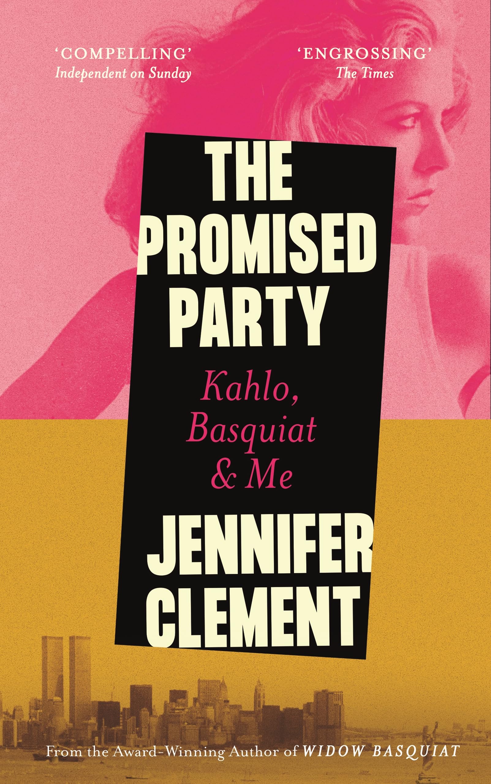 The Promised Party: Kahlo, Basquiat and Me (Kindle Edition)