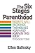 The Six Stages Of Parenthood by Ellen Galinsky (1987-01-22)