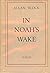 Rare Antique In Noah'S Wake [Hardcover] BLOCK, Allan by Allan Block