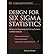 [(Design for Six Sigma Statistics )] [Author by Andrew Sleeper