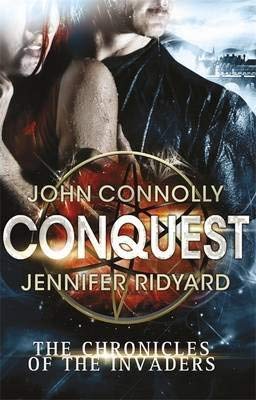 [(Conquest)] [ By (author) John Connolly, By (author) Jennifer Ridyard ] [August, 2014]