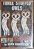 Three Stuffed Owls Hardcover August 27, 1954