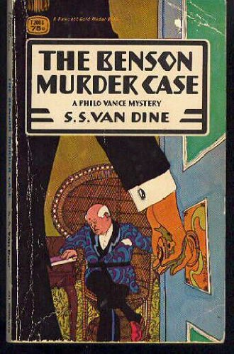 The Benson Murder Case: A Philo Vance Mystery