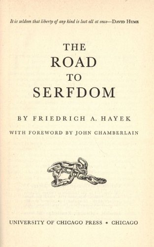 The Road to Serfdom with foreword by John Chamberlain
