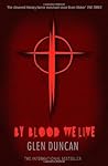 By Blood We Live ...