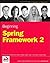 Beginning Spring Framework 2 by Van de Velde, Thomas, Snyder, Bruce, Dupuis, Christian, Li, published by John Wiley & Sons (2007)