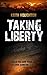 Taking Liberty (Gabe Quinn ...