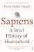 Sapiens by Yuval Noah Harari