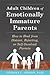 [Adult Children of Emotionally Immature Parents: How to Heal from Distant, Rejecting, or Self-Involved Parents] [By: Gibson , Lindsay C.] [June, 2015]