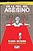 En la piel del asesino Vol.2: Los asesinos del País de los Horrores (Spanish Edition)