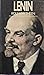 Lenin: Genesis and Development of a Revolutionary