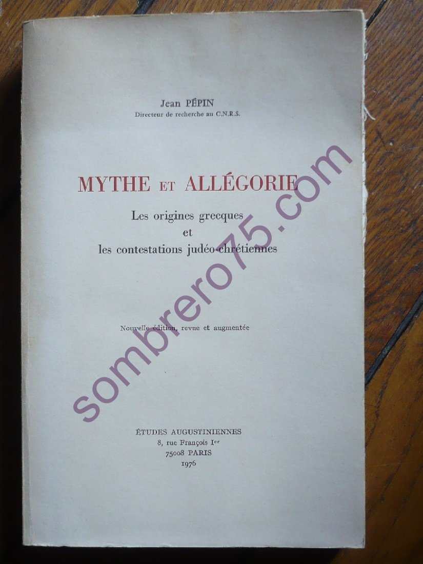 Mythe et allégorie: Les origines grecques et les contestations judeo chretiennes (Paperback)