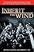 Inherit the Wind by Jerome Lawrence (2007-03-20)