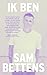 Ik ben by Sam Bettens Ik ben by Sam Bettens