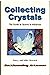 Collecting Crystals: The Gu...