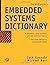 [(Embedded Systems Dictionary )] [Author: Jack G. Ganssle] [Jan-2003]