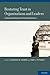 Restoring Trust in Organizations and Leaders : Enduring Challenges and Emerging Answers (Hardcover)--by Roderick M. Kramer [2012 Edition]