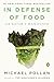 In Defense of Food( An Eater's Manifesto)[IN DEFENSE OF FOOD ... by Michael Pollan In Defense of Food( An Eater's Manifesto)[IN DEFENSE OF FOOD ... by Michael Pollan