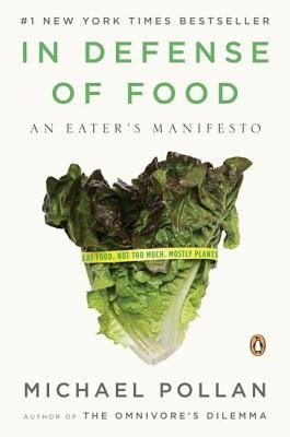 In Defense of Food( An Eater's Manifesto)[IN DEFENSE OF FOOD -LP][LARGE PRINT] [Paperback]