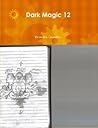 Dark Magic 12