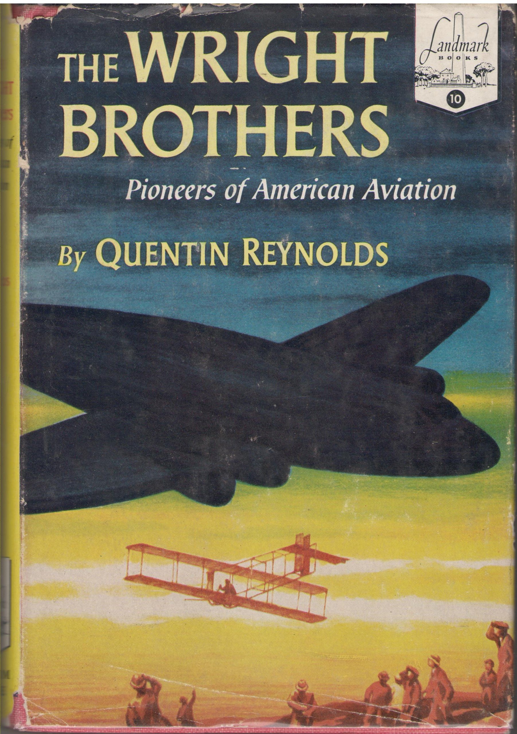 The Wright Brothers Pioneers of American Aviation - Landmark Books #10