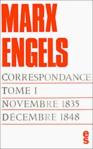 MARX-ENGELS : CORRESPONDANCE T.01, 1835-1848 by KARL MARX (January 19,1971)
