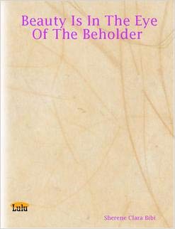 Beauty Is In The Eye Of The Beholder (Spiral-bound)
