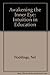 Awakening the Inner Eye: Intuition in Education by Noddings Nel Shore Paul J. (1984-06-01) Paperback
