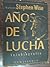 Años De Lucha - Autobiografía