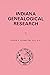 Indiana Genealogical Research