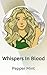 Whispers In Blood by Pepper Mint