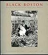 Black Boston: Documentary Photography and the African American Experience