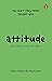 Attitude: Vision, Change, Learning, Fear & Boldness (The Sh*t They Never Taught You)