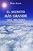 Secreto mas grande del mundo, El (Spanish Edition) by Marc Ellen (2009-10-15)