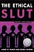 The Ethical Slut, Third Edition by Janet W. Hardy