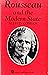Rousseau and the Modern State