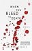 When You Bleed to Death Paperback – October 21, 2014