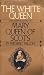 The White Queen : The Super...