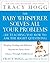 The Baby Whisperer Solves All Your Problems: Sleeping, Feeding, and Behavior--Beyond the Basics from (Reprint)