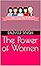 The Power of Women by Rajveer Singh