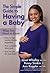 The Simple Guide to Having a Baby by Janet Whalley (2005-07-21)