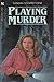 Playing Murder by Sandra Scoppettone (1987-06-03)